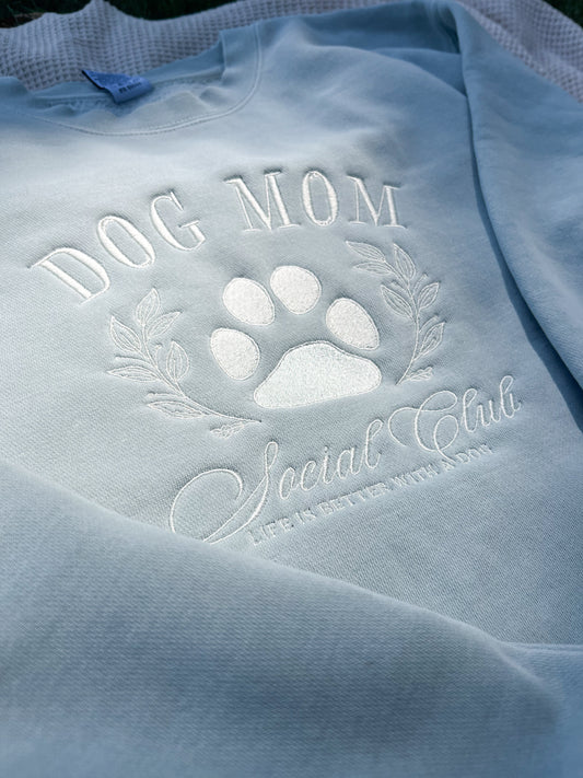 Dog Mom Social Club Embroidered Crew